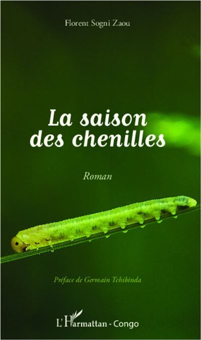 La saison des chenilles Roman