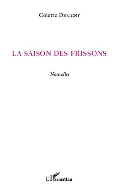La saison des frissons Nouvelles