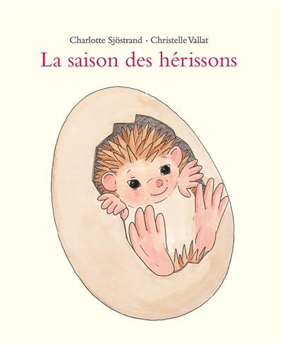La saison des hérissons - Christelle Vallat