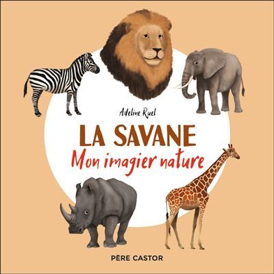 La savane Mon imagier nature