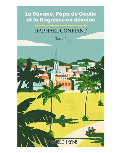 La savane, Papa De Gaulle et la négresse en déveine