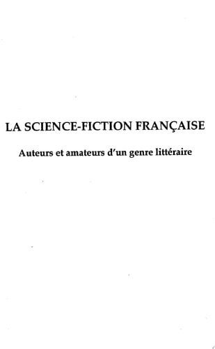 La Science-Fiction Francaise Auteurs et amateurs d'un genre littéraire