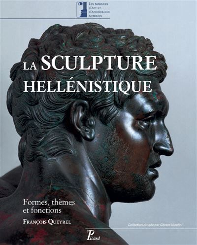 La sculpture hellénistique Tome 1 : Formes, themes et fonctions