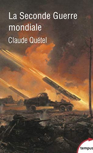 Couverture de La Seconde Guerre mondiale par Claude Quétel