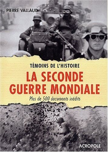 La Seconde Guerre mondiale