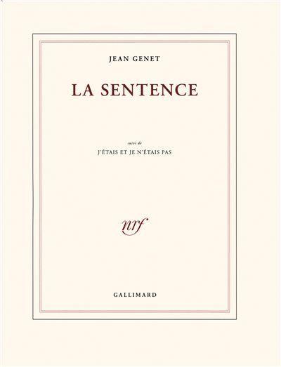 La sentence/J'étais et je n'étais pas