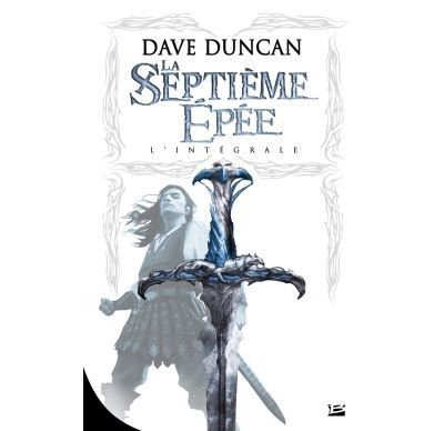 La Septième Épée - L'Intégrale