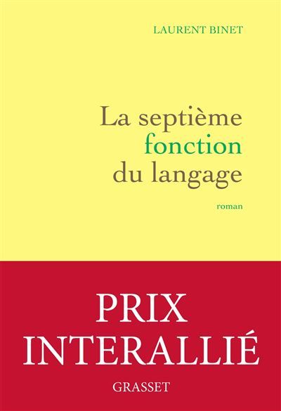 La septième fonction du langage Prix du roman fnac