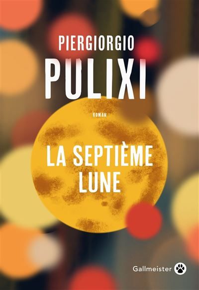 La septième Lune Une enquête d'Eva et Mara