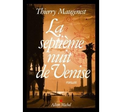 Couverture de La Septième nuit de Venise Les enquêtes de Goldoni par Thierry Maugenest