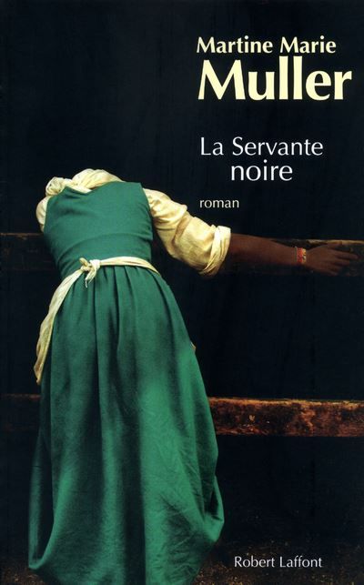 La servante noire Trilogie des servantes