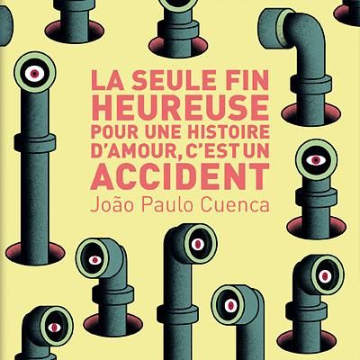 La seule fin heureuse pour une histoire d'amour, c'est un accident