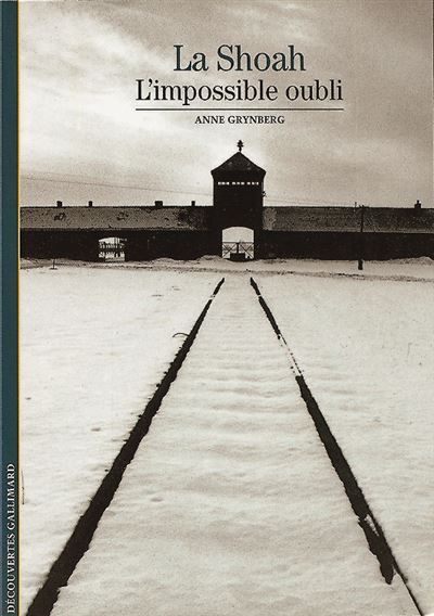 La Shoah - L'impossible oubli