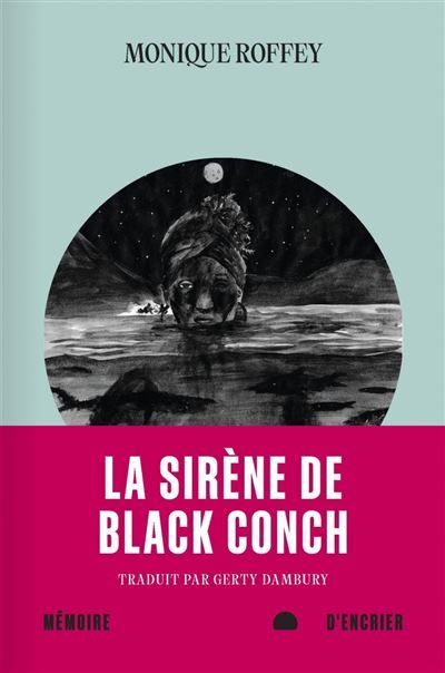 Couverture de La sirène de Black Conch par Monique Roffey