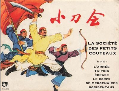 La société des petits couteaux Suivi de LÂ´armée taiping écrase le corps des mercenaires occidentaux