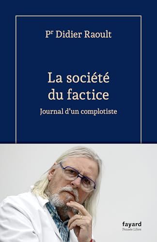 La société du factice: Journal d'un complotiste