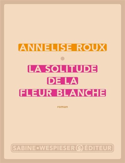 La solitude de la fleur blanche