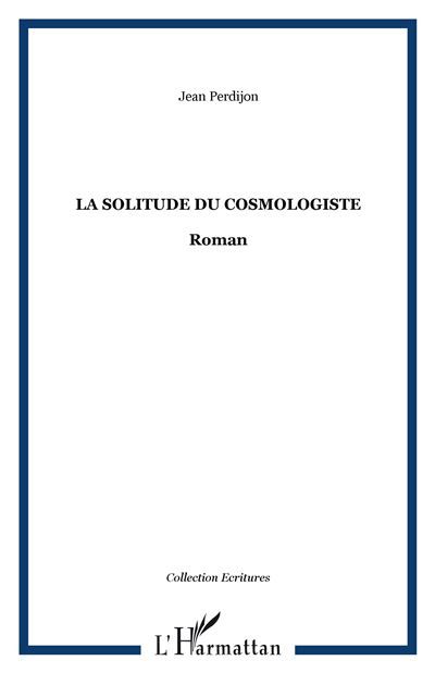 La Solitude du cosmologiste Roman