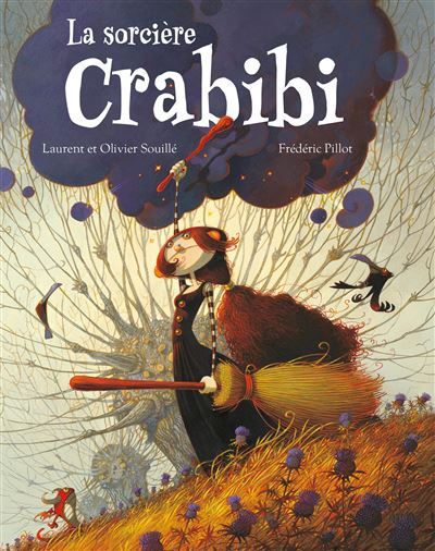 La sorcière Crabibi - Frédéric Pillot