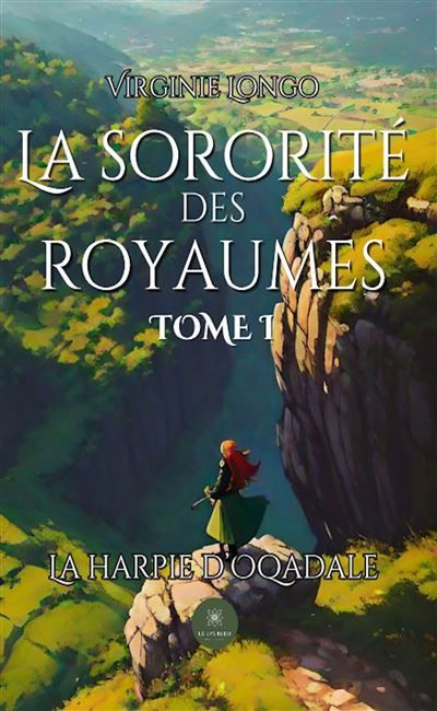 La sororité des royaumes Tome 1 : La harpie d'Oqadale