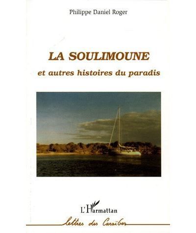 La Soulimoune Et autres histoires du paradis