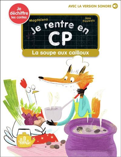 La soupe aux cailloux Je déchiffre