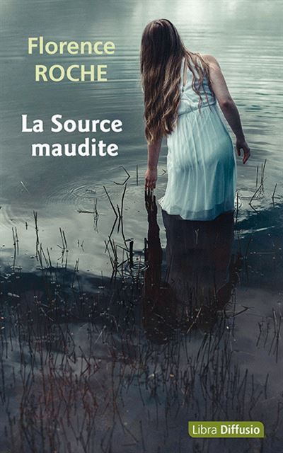 La Source maudite Edition en gros caractères