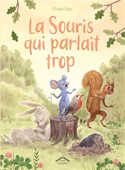 La Souris qui parlait trop Album - dès 4 ans