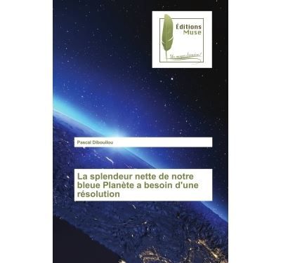 La splendeur nette de notre bleue Planète a besoin d'une résolution