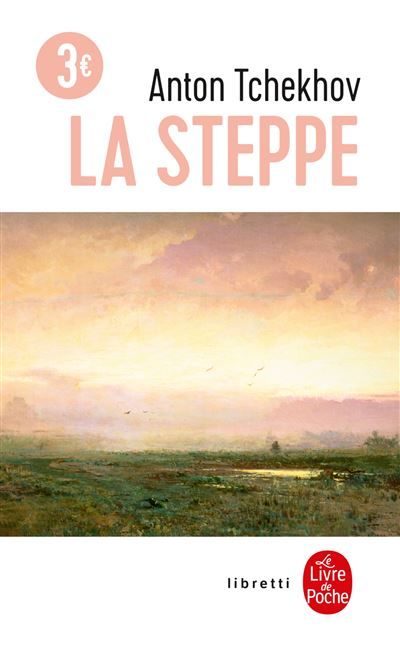 La Steppe Histoire d'un voyage
