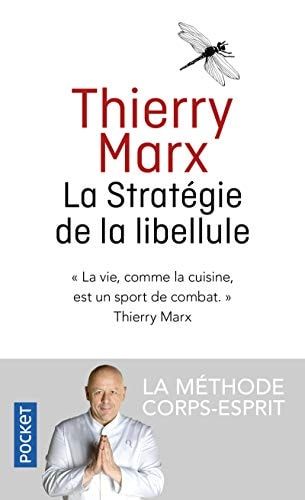 La stratégie de la libellule La méthode corps-esprit
