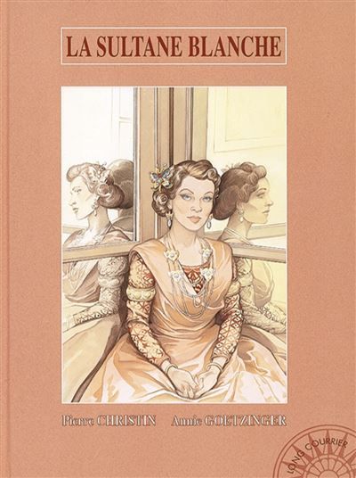 La Sultane blanche - Annie Goetzinger