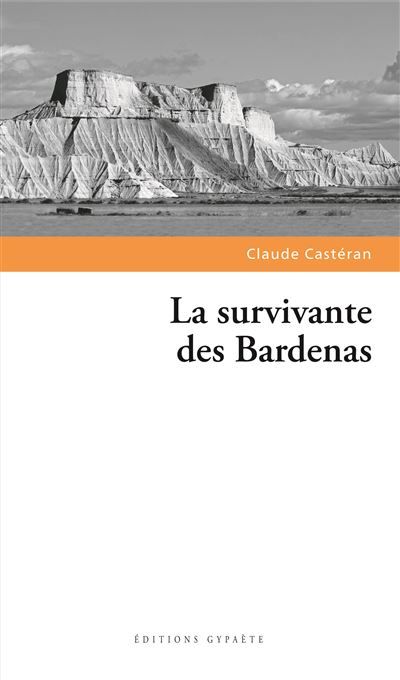 Couverture de La survivante des Bardenas par Claude Castéran