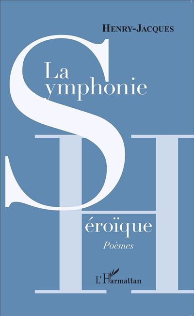 La Symphonie héroïque Poèmes