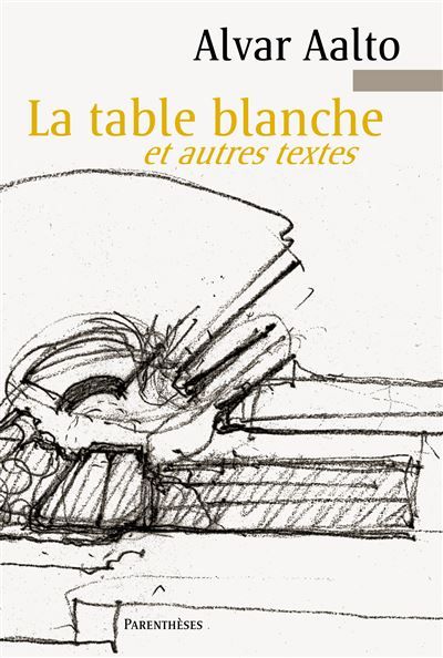 La table blanche et autres textes