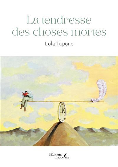 La tendresse des choses mortes