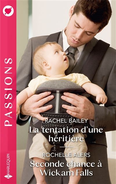 La tentation d'une héritière / Seconde chance à Wickam Falls