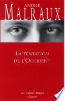 Couverture de La tentation de l'occident par André Malraux