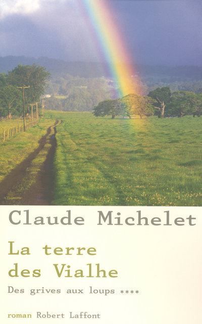 La terre des Vialhe - tome 4 - NE