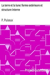 La terre et la lune: forme extérieure et structure interne