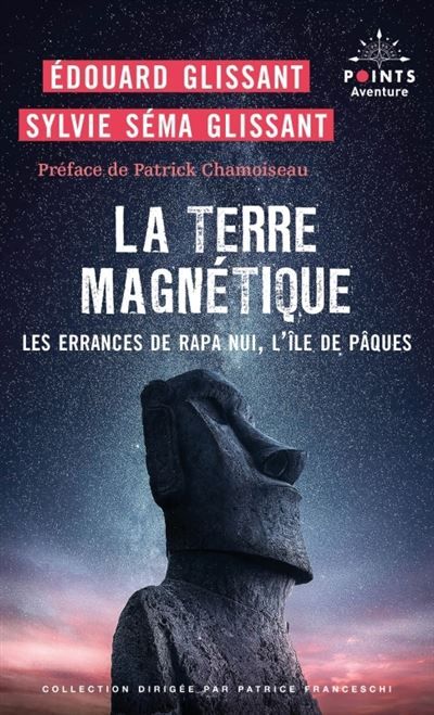La Terre magnétique Les errances de Rapa Nui, l'île de Pâques