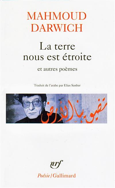 La terre nous est étroite et autres poèmes (1966-1999)