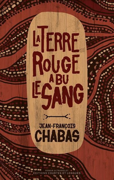 La Terre rouge a bu le sang