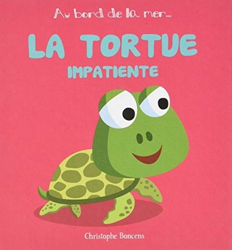La tortue impatiente