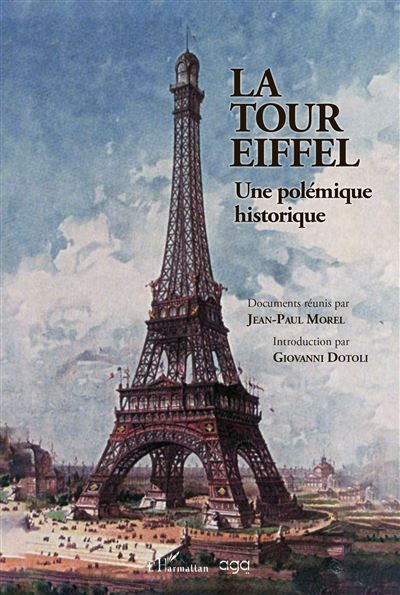La Tour Eiffel Une polémique historique