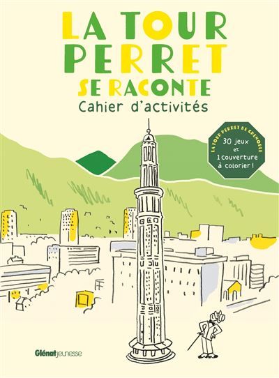 La tour Perret se raconte