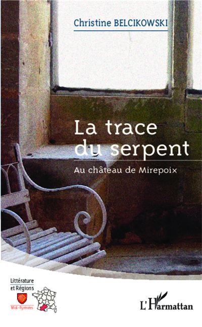 La trace du serpent Au château de Mirepoix