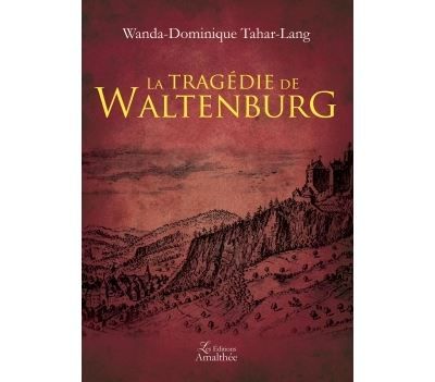 La tragédie de Waltenburg