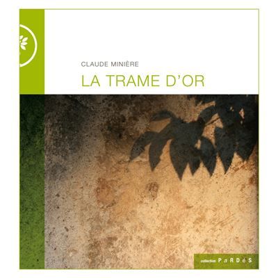 La trame d'or