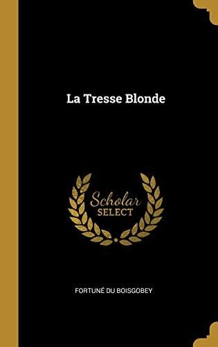 La Tresse Blonde